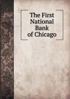 Paperback The First National Bank of Chicago Book