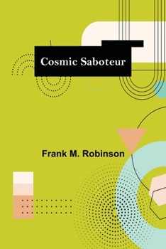 Paperback Cosmic Saboteur Book