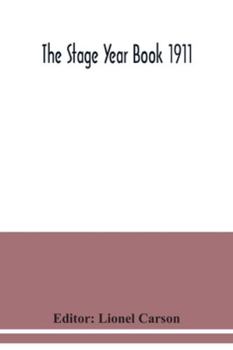 Paperback The Stage Year Book 1911 Book