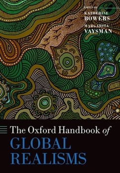 Hardcover The Oxford Handbook of Global Realisms Book