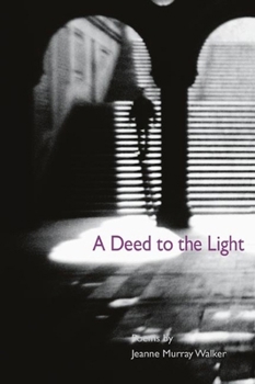 Paperback A Deed to the Light Book