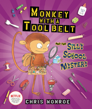 Hardcover Monkey with a Tool Belt and the Silly School Mystery Book
