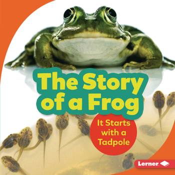 Library Binding The Story of a Frog: It Starts with a Tadpole Book
