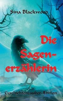 Die Sagenerzählerin