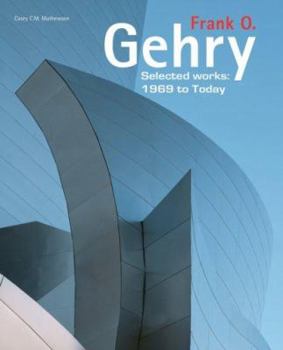 Hardcover Frank O. Gehry: Selected Works: 1969 to Today Book