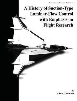 Paperback A History of Suction-Type Laminar-Flow Control with Emphasis on Flight Research Book