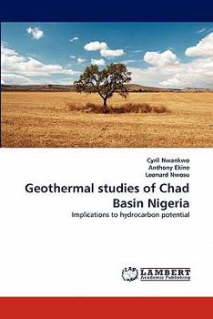 Paperback Geothermal studies of Chad Basin Nigeria Book