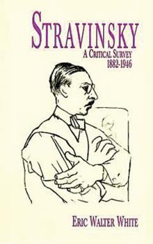 Paperback Stravinsky: A Critical Survey, 1882-1946 Book