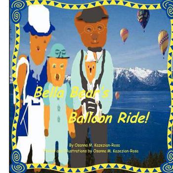 Paperback Bella Bear's Balloon Ride! Book