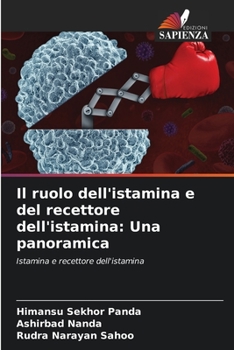 Paperback Il ruolo dell'istamina e del recettore dell'istamina: Una panoramica [Italian] Book