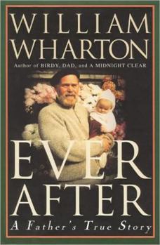 Hardcover Ever After: A Father's True Story Book