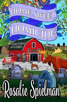 Home Sweet Homicide (Hometown Mysteries)