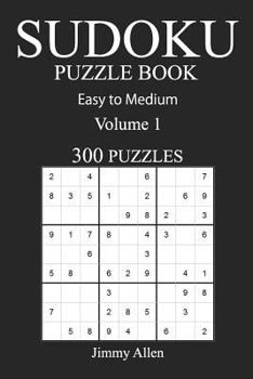 Paperback Easy to Medium 300 Sudoku Puzzle Book: Volume 1 Book