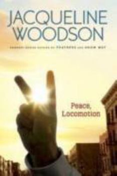 Peace, Locomotion - Book #2 of the Locomotion
