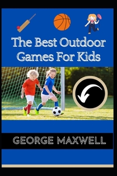 Paperback The Best Outdoor Games For Kids Book