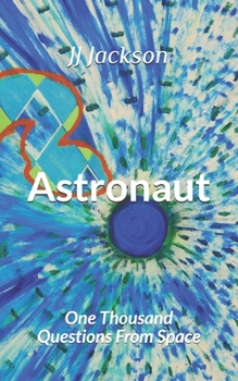 Paperback Astronaut: One Thousand Questions From Space Book