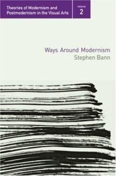 Paperback Ways Around Modernism Book