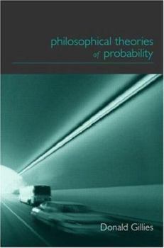 Paperback Philosophical Theories of Probability Book