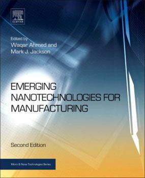 Hardcover Emerging Nanotechnologies for Manufacturing Book