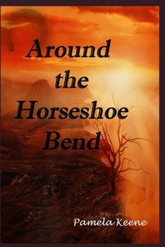 Paperback Around the Horseshoe Bend Book