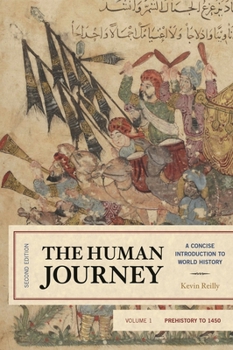 Paperback Human Journey: A Concise Introduction to World History, Prehistory to 1450 Book