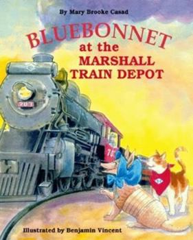 Hardcover Bluebonnet at the Marshall Train Depot Book