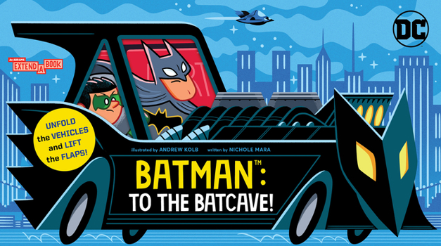 Board book Batman: To the Batcave! (an Abrams Extend-A-Book): A Board Book