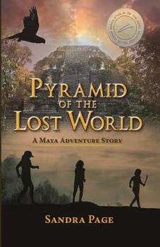 Paperback Pyramid of the Lost World: A Maya Adventure Story Book