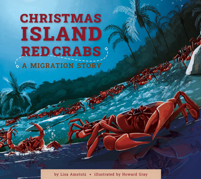 Christmas Island Crabs: A Migration Story