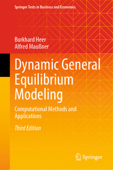 Hardcover Dynamic General Equilibrium Modeling: Computational Methods and Applications Book