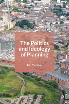 Hardcover The Politics and Ideology of Planning Book