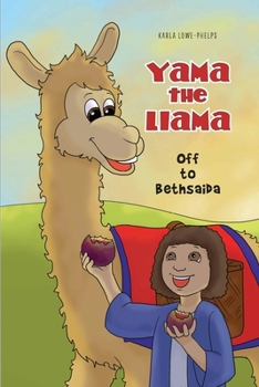 Paperback Yama the Llama--Off to Bethsaida Book