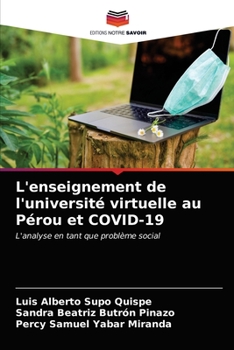 L'enseignement de l'université virtuelle au Pérou et COVID-19: L'analyse en tant que problème social
