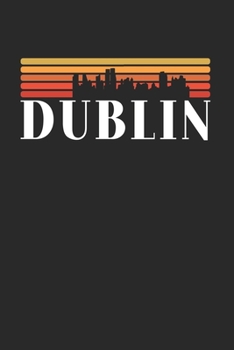 Dublin Skyline: KALENDER 2020 mit Tagesplaner mit Notizen und Aufgaben Feld! Geschenk für Familien, Studenten, Reisenden Traveler A5 (6x9 inch) 370 ... A5 Städte Skyline Design (German Edition)