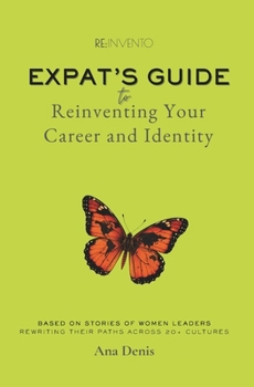 Paperback Reinvento: Expat's Guide to Reinventing Your Career and Identity Book