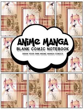 Paperback Anime Manga Comic Notebook: Anime Design (2) - Create Your Own Anime Manga Comic Book, Variety of Comic Templates for Anime Figure Drawing Book