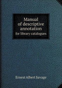 Paperback Manual of descriptive annotation for library catalogues Book