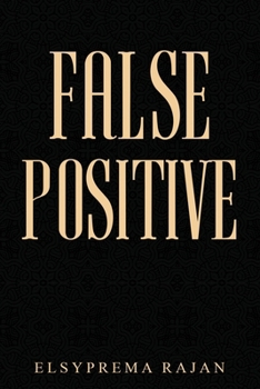 Paperback False Positive: Where do i fit in this vast Universe? Book