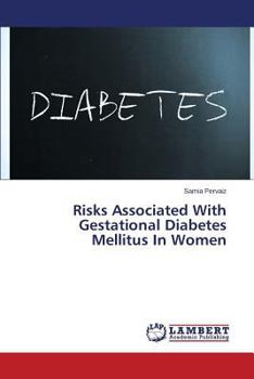 Paperback Risks Associated with Gestational Diabetes Mellitus in Women Book