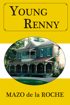 Young Renny - Book #4 of the Jalna