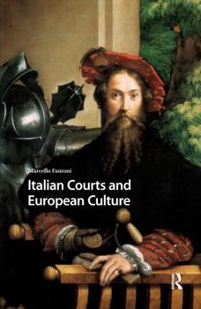 Paperback Italian Courts and European Culture Book