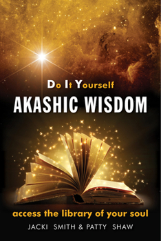 Paperback Do It Yourself Akashic Wisdom: Access the Library of Your Soul Book