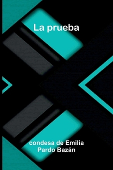 La prueba (Spanish Edition)