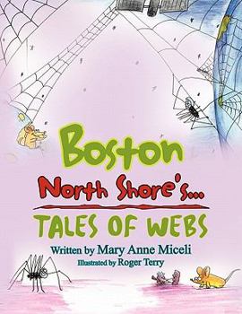 Paperback Boston North Shore's...: Tales of Webs Book