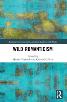 Paperback Wild Romanticism Book