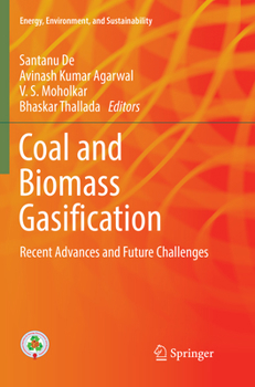 Paperback Coal and Biomass Gasification: Recent Advances and Future Challenges Book