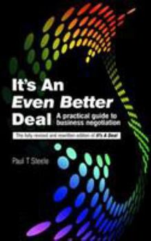 Paperback It's an Even Better Deal: A Practical Negotiation Handbook Book