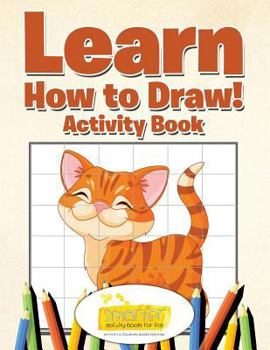 Paperback Learn How to Draw! Activity Book