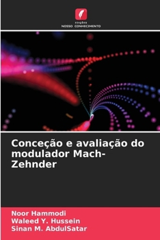 Paperback Conceção e avaliação do modulador Mach-Zehnder [Portuguese] Book