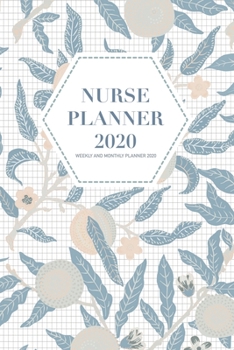 Paperback Nurse Planner 2020: Weekly and Monthly Planner 2020 Book